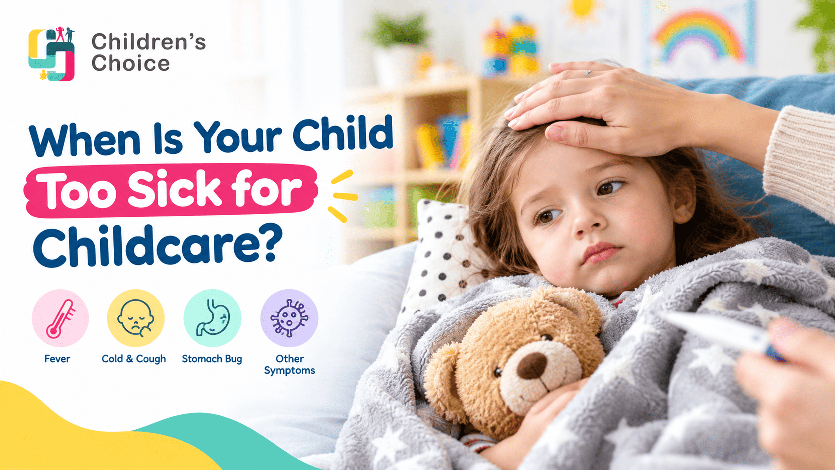 When Is Your Child Too Sick for Childcare?